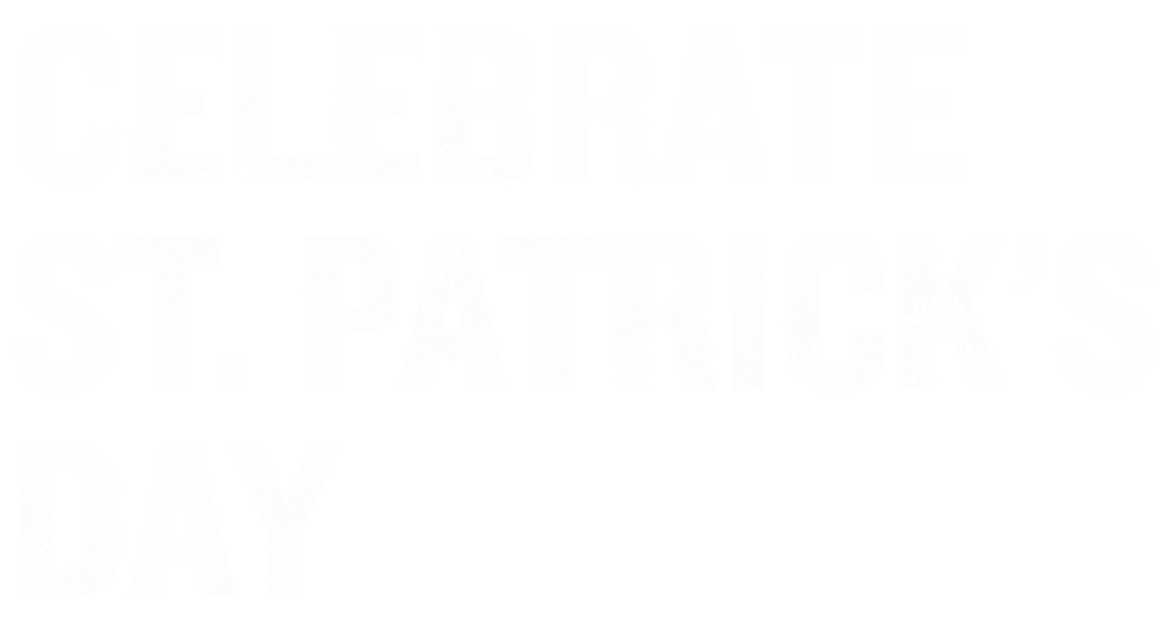 Celebrate St. Patrick's Day